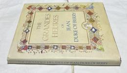 英文)ベリー侯の偉大なる時祷書　The Grandes heures of Jean, Duke of Berry : Bibliothèque nationale, Paris