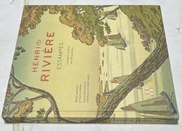 仏文)アンリ・リヴィエール  版画、リトグラフ  カタログ・レゾネ　Henri Rivière : estampes : catalogue raisonné des lithographies