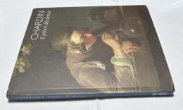伊文)シャルダン 静寂の画家 展覧会図録　Chardin. Il pittore del silenzio
