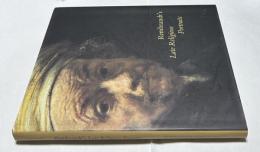 英文)レンブラント晩年の宗教肖像画展図録　 Rembrandt's Late Religious Portraits