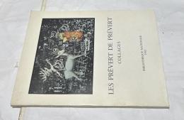 仏文)ジャック・プレヴェールの私的コラージュ・コレクション展図録　 Les Prévert de Prévert : collages : catalogue de la collection de l'auteur