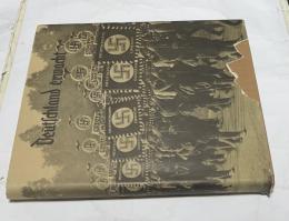 独文)写真アルバム  ドイツの目覚め:ナチス党(国家社会主義ドイツ労働者党)の成立・闘争・勝利　Deutschland erwacht: Werden, Kampf und Sieg der NSDAP