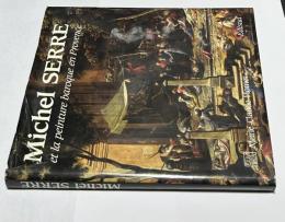 仏文)17世紀プロヴァンスのバロック画家 ミシェル・セール画集 Michel Serre et la peinture baroque en Provence (1658-1733)