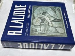 仏文)ルネ・ラリック ガラス作品カタログ・レゾネ  新版・改訂版　René Lalique, 1860-1945 : maître-verrier : analyse de l'œuvre et cataloque raisonné, Nouvlle édition complétée et mise à jour