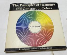 英文)シュヴルールの色彩調和論　The principles of harmony and contrast of colors and their applications to the arts