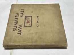 蘭英文)1930年代 スマトラ、ジャワ、バリ写真集　Camera-beelden van Sumatra, Java & Bali/Camera pictures of Sumatra, Java & Bali