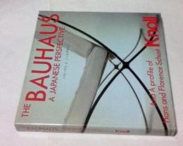 バウハウスとノールデザイン　THE BAUHAUS : A JAPANESE PERSPECTIVE And A profile of Hans and Florence Schust Knoll　