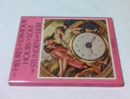 仏英独文)エロティックな絵が彩色された時計の歴史　LesHeures de l`Amour/Hours of Love/Die Stunden der Liebe