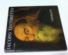 伊文)ティントレット画集 第1巻 肖像画　Jacopo Tintoretto. Volume Primo: I Ritratti.