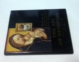 英文)中世ヨーロッパの献身の図像　The Art of Devotion in the Late Middle Ages in Europe 1300-1500