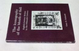 英文)8〜15世紀イギリス 地獄の口の図像学　Iconography of the Mouth of Hell: Eighth-Century Britain to the Fifteenth Century