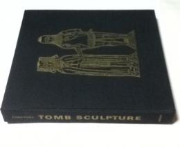 英文)墓の彫刻—死にたち向かった精神の様態 Tomb Sculpture: Four