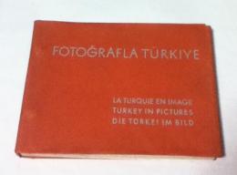 土仏英独文)トルコ古写真集　Fotografla Turkiye＝La Turquie en Image＝Turkey in Pictures＝Die Turkei Im Bild

, 

Published by General Direction of the Press, Ankara