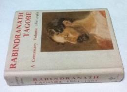 英文)生誕100周年記念　ラビンドラナート・タゴール論集　Rabindranath Tagore, 1861-1961 : a centenary volume