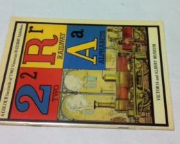 英文)ヴィクトリア朝 鉄道アルファベット絵本 ファクシミリ復刻　A Colour Facsimile of Two Victorian Railway Alphabets