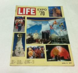 英文)週刊写真誌「ライフ」 特集：1970年 日本万国博(昭和45年4月 第48巻7号)　「Life」 APRIL 13・1970 EXPO '70