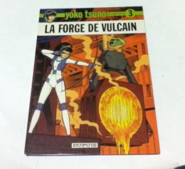 仏文)SFバンド・シネ  ツノ・ヨーコ  第3巻  ウルカヌスの鍛冶場  Yoko Tsuno - Tome 3 - La forge de Vulcain