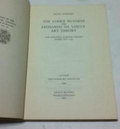 英文)パノフスキー  ホイヘンス稿本とレオナルド・ダ・ ヴィンチの絵画論   The Codex Huygens and Leonardo da Vinci's art theory : the Pierpont Morgan Library, Codex M.A. 1139（Studies of the Warburg Institute, v. 13）