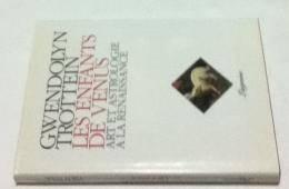 仏文)ルネサンスの芸術と天文学   Les enfants de Vénus : Art et astrologie à la Renaissance (Les essais de saturne)