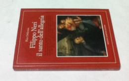 伊文)喜びの聖人、ローマの第2の使徒   フィリッポ・ロモロ・ネリ   Filippo Neri Il Santo Dell'allegria