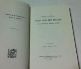 英文)アルベルトゥス・マグヌス「動物論」  Man and the Beasts: De animalibus, Books 22-26 (Medieval and Renaissance Texts and Studies, Vol. 47)