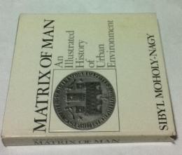英文)都市と人間の歴史　Matrix of Man: Illustrated History of Urban Environment