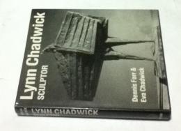 英文)リン・チャドウィック 全彫刻目録   Lynn Chadwick: Sculptor - With a Complete Illustrated Catalogue, 1947-88