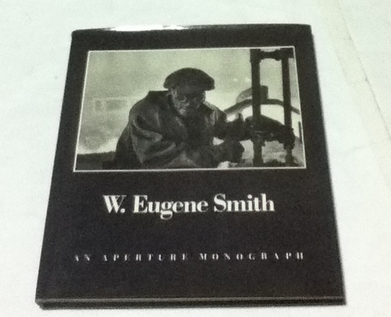 英文)ユージン・スミス写真集 W. Eugene Smith: His Photographs And