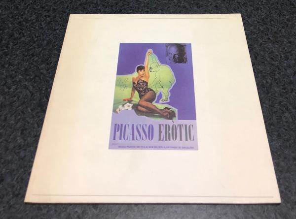 仏西文)ピカソ・エロティック画展図録 Picasso eròtic＝Picasso