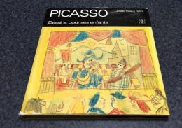 仏文)ピカソ・デッサン集  子どもたち   Picasso : Dessins pour ses enfants