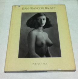 仏文)ジャン・フランソワ・ブーレ ヌード写真集   Jean-Francois Bauret : Portraits Nus