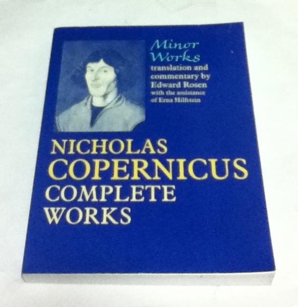 英文 ニコラウス コペルニクス全集 第3巻 小論集 Nicholas Copernicus Complete Works 3 Minor Works Edward Rosen Erna Hilfstein 訳 解説 古本 中古本 古書籍の通販は 日本の古本屋 日本の古本屋