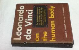 英文)レオナルド・ダ・ヴィンチの人体解剖図　Leonardo da Vinci on the Human Body: The Anatomical, Physiological and Embryological Drawings of Leonardo da Vinci with Translations, Emendations and a Biographical Introduction
