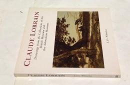 英文)クロード・ロランの素描　Claude Lorrain Drawings from the Collections of the British Museum and the Ashmolean museum