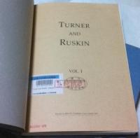 Turner and Ruskin : [an exposition of the work of Turner from the writings of Ruskin / edited with a biographical note on Turner by Frederick Wedmore]  2 volumes set.