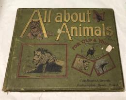 英文)写真集  動物のすべて   All about animals, for old and young : popular, interesting, amusing