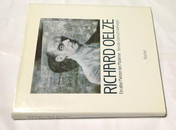 独文)リヒャルト・エルツェ画集 Richard Oelze : Ein alter 独文)リヒャルト・エルツェ画集 Richard Oelze : Ein alter