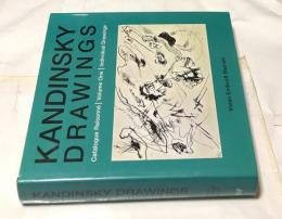 英文)カンディンスキー ドローイング　カタログ・レゾネー　第1巻　Kandinsky drawings : catalogue raisonné, volume 1, individual  drawings