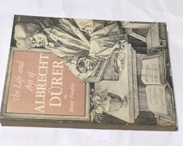 英文)アルブレヒト・デューラー　生涯と芸術The Life and Art of Albrecht Durer