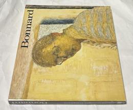 仏文)ボナール展図録　Bonnard : Centre Georges Pompidou, Musée national d'art moderne, 23 février-21 mai 1984 (Classiques du XXe siècle)