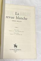 仏文)復刻版　ラ・ルヴュ・ブランシュ　第1シリーズ　La Revue blanche, serie belge, Tome 1
