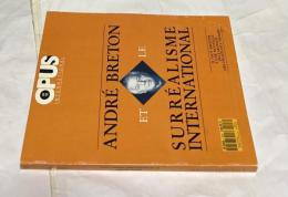 仏文)現代美術雑誌 オーパス・インターナショナル  第123-124号  アンドレ・ブルトンと世界のシュルレアリスム   Opus International No.123-124. André Breton et le surréalisme international