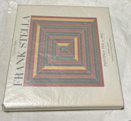 フランク・ステラ画集 カタログ・レゾネ　Frank Stella : paintings 1958 to 1965 : a catalogue raisonné