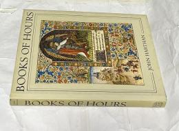 英文)時祷書とその蒐集家　Books of Hours and Their Owners: :Illuminated pages from the world's most precious manuscripts