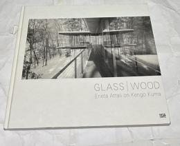 英文)隈研吾設計のアメリカ・コネチカット州の住宅「Glass/Wood」　Glass/wood : Erieta Attali on Kengo Kuma