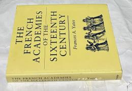 英文)16世紀のフランス・アカデミー　The French academies of the sixteenth century