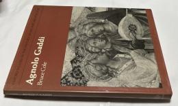 英文)イタリア・ルネサンス画家アーニョロ・ガッディ研究　Agnolo Gaddi (Oxford studies in the history of art and architecture)