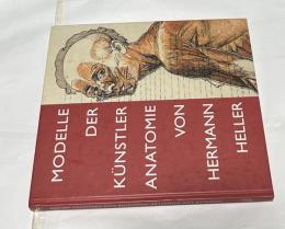 独文)ヘルマン・ヘラーの芸用解剖図　Modelle der Künstler-Anatomie von Hermann Heller