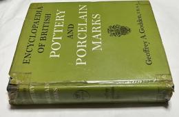 英文)英国陶器のマークの百科事典　Encyclopaedia of British pottery and porcelain marks