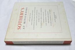 英日文)Sotheby's at Mitsukoshi : Antiquities and Persian pottery, European decorative paintings, Chinese and Japanese works and art, Europian arms and armour, impressionist and modern paintings  サザビィ・オークション :  古代美術とペルシア陶芸、日本・中国古美術、欧州の武器・武具、印象派絵画と近代絵画